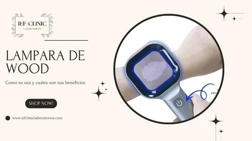 PARA QUE SIRVE LA LAMPARA DE WOOD O LUZ NEGRA UV Y COMO SE USA - IEF-CLINIC LABORATORIOS
