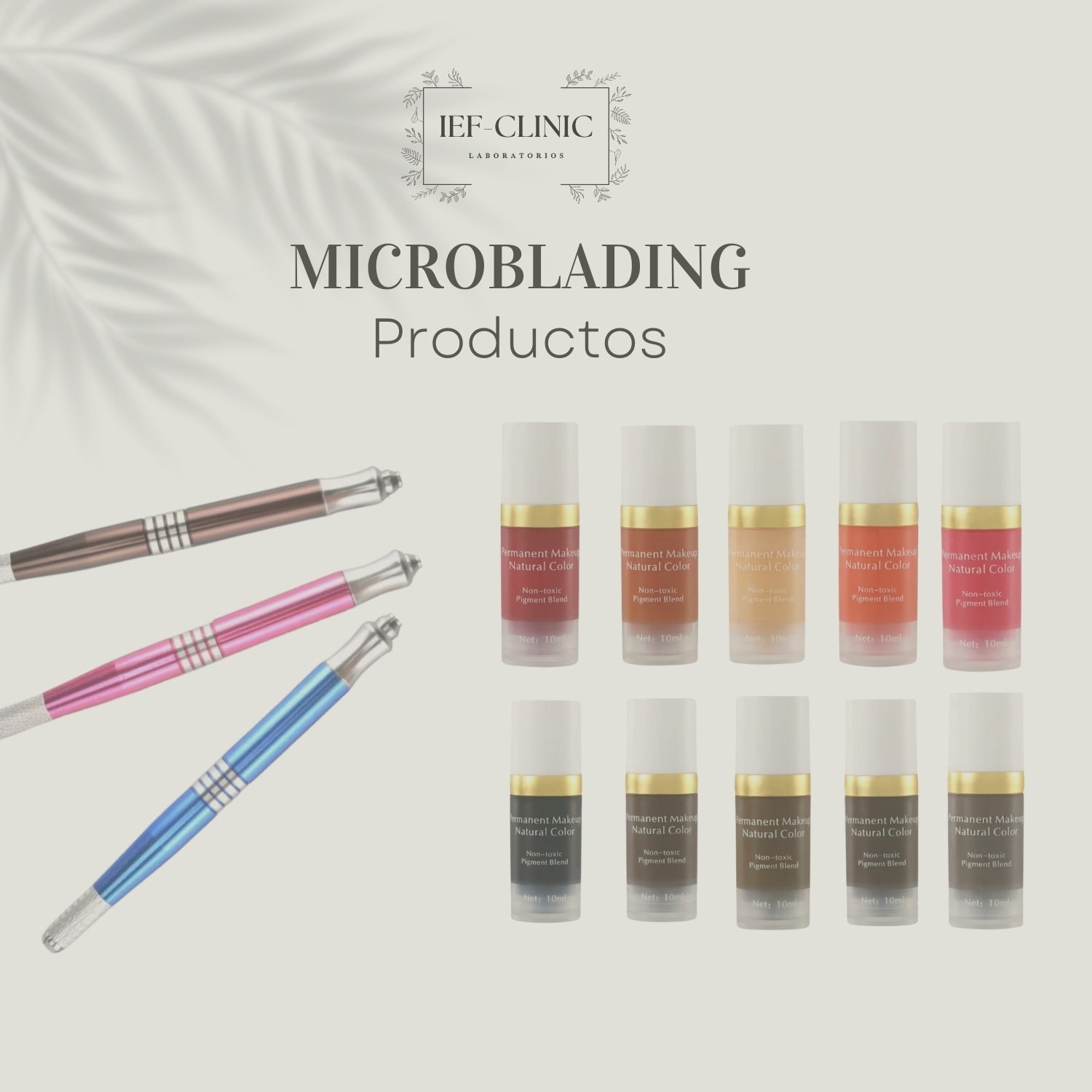 PRODUCTOS PARA MICROBLADING Y TATUAJE - IEF-CLINIC LABORATORIOS